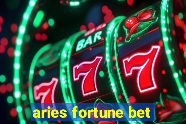 aries fortune bet